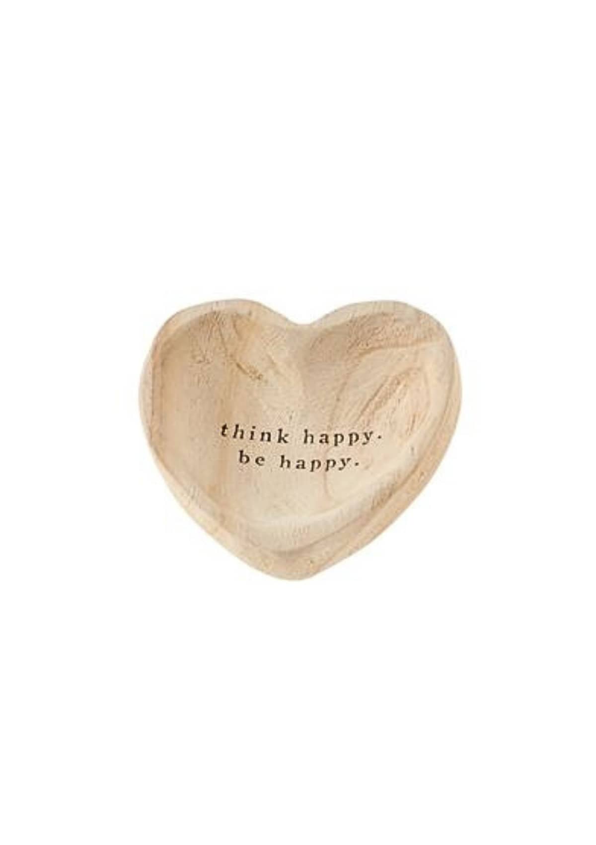 Wood heart shaped tray that reads, think happy be happy.